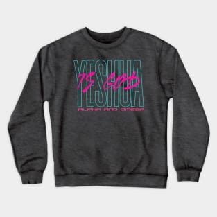 Yeshua is God Crewneck Sweatshirt